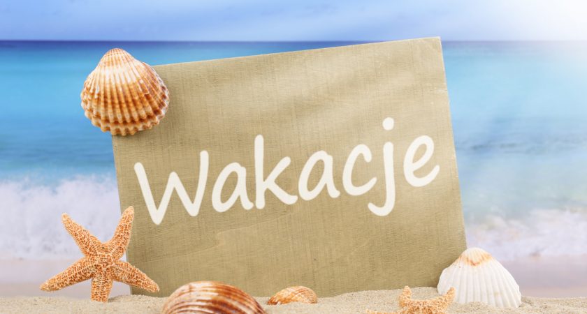 Wakacje.