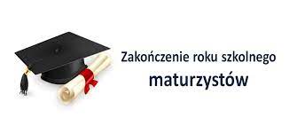 Zakończenie roku szkolnego Maturzystów